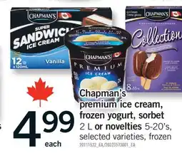Fortinos CHAPMAN'S PREMIUM ICE CREAM, FROZEN YOGURT, SORBET, 2 L OR NOVELTIES, 5-20' S offer