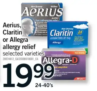 Fortinos AERIUS, CLARITIN OR ALLEGRA ALLERGY RELIEF, 24-40'S offer