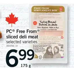 Fortinos PC FREE FROM SLICED DELI MEAT, 175 g offer