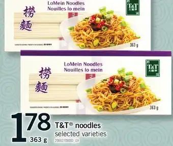 Fortinos T&T NOODLES, 363g offer
