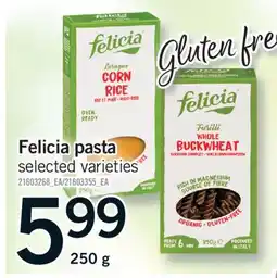 Fortinos FELICIA PASTA, 250 g offer