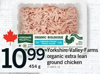 Fortinos YORKSHIRE VALLEY FARMS ORGANIC EXTRA LEAN GROUND CHICKEN offer