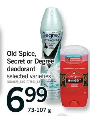Fortinos OLD SPICE, SECRET OR DEGREE DEODORANT, 73-107 g offer
