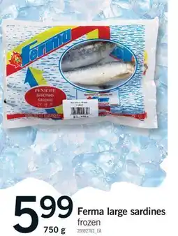 Fortinos FERMA LARGE SARDINES, 750 g offer