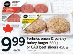 Fortinos FORTINOS ONION & PARSLEY TURKEY BURGER, 560 G OR CAB BEEF SLIDERS 420 G offer