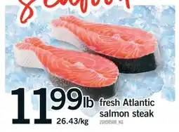 Fortinos FRESH ATLANTIC SALMON STEAK offer