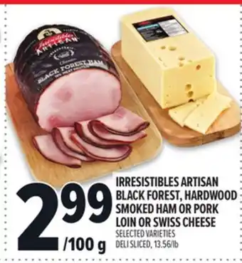 Metro IRRESISTIBLES ARTISAN BLACK FOREST, HARDWOOD SMOKED HAM OR PORK LOIN OR SWISS CHEESE offer