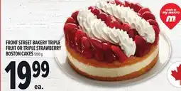 Metro FRONT STREET BAKERY TRIPLE FRUIT OR TRIPLE STRAWBERRY BOSTON CAKES offer