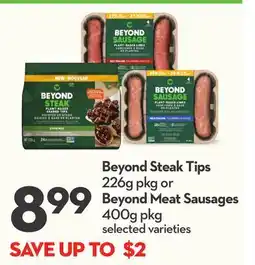 Longo's Beyond Steak Tips 226g pkg or Beyond Meat Sausages 400g pkg offer