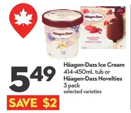 Longo's Häagen-Dazs Ice Cream 414-450mL tub or Häagen-Dazs Novelties 3 pack offer