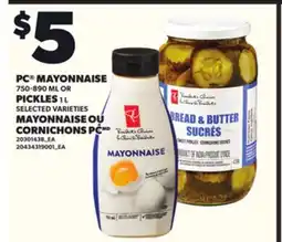 Independent Grocer PC MAYONNAISE 750-890 ML OR PICKLES 1 L offer