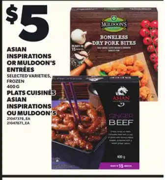 Independent Grocer ASIAN INSPIRATIONS OR MULDOON'S ENTRÉES, 400 G offer