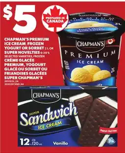 Independent Grocer CHAPMAN'S PREMIUM ICE CREAM, FROZEN YOGURT OR SORBET 2 L OR SUPER NOVELTIES 6-20'S offer