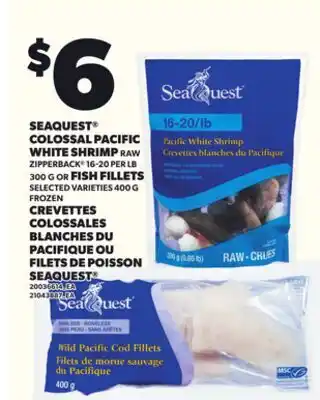Independent Grocer SEAQUEST COLOSSAL PACIFIC WHITE SHRIMP RAW ZIPPERBACK 16-20 PER LB 300 G OR FISH FILLETS 400 G offer