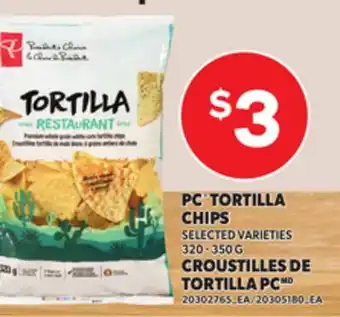 Independent Grocer PC TORTILLA CHIPS, 320 - 350 G offer