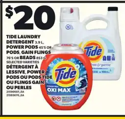 Independent Grocer TIDE LAUNDRY DETERGENT 3.93 L, POWER PODS 45'S OR PODS, GAIN FLINGS 76'S OR BEADS 853 G offer