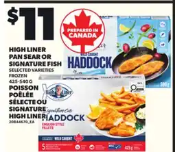 Independent Grocer HIGH LINER PAN SEAR OR SIGNATURE FISH, 425-540 G offer