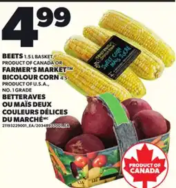 Independent Grocer BEETS 1.5 L BASKET OR FARMER'S MARKET BICOLOUR CORN 4'S offer