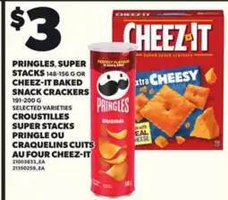 Independent Grocer PRINGLES, SUPER STACKS, 148-156 G OR CHEEZ-IT BAKED SNACK CRACKERS, 191-200 G offer