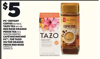 Independent Grocer PC INSTANT COFFEE 80/100 G, TAZO TEA 20'S OR RED ROSE ORANGE PEKOE TEA 72'S offer