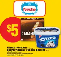 No Frills NESTLÉ NOVELTIES 4-10's or CONFECTIONARY FROZEN DESSERT 1.5 L offer