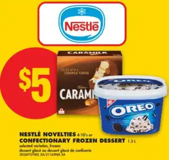 No Frills NESTLÉ NOVELTIES 4-10's or CONFECTIONARY FROZEN DESSERT 1.5 L offer