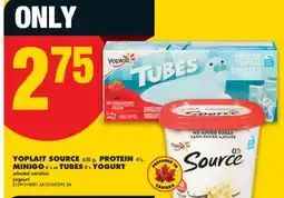 No Frills YOPLAIT SOURCE 630 g, PROTEIN 4' s, MINIGO 6' s or TUBES 8' s YOGURT offer