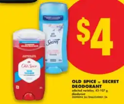 No Frills OLD SPICE or SECRET DEODORANT, 45-107 g offer