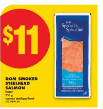No Frills DOM SMOKED STEELHEAD SALMON, 250 g offer
