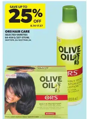 Real Canadian Superstore ORS HAIR CARE, 64-454 G/207-370 ML offer