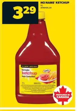 Real Canadian Superstore NO NAME KETCHUP, 1 L offer
