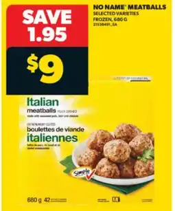 Real Canadian Superstore NO NAME MEATBALLS, 680 G offer