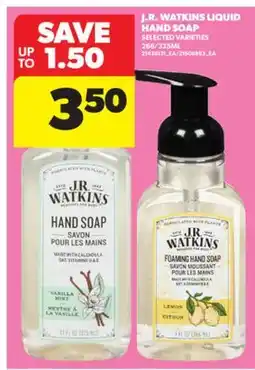 Real Canadian Superstore J. R. WATKINS LIQUID HAND SOAP, 266/325ML offer