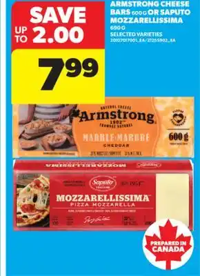 Real Canadian Superstore ARMSTRONG CHEESE BARS, 600 G OR SAPUTO MOZZARELLISSIMA, 690 G offer