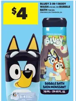 Real Canadian Superstore BLUEY 3-IN-1 BODY WASH, 414 ML OR BUBBLE BATH, 700 ML offer