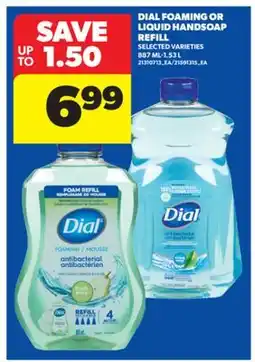 Real Canadian Superstore DIAL FOAMING OR LIQUID HANDSOAP REFILL, 887 ML-1.53 L offer
