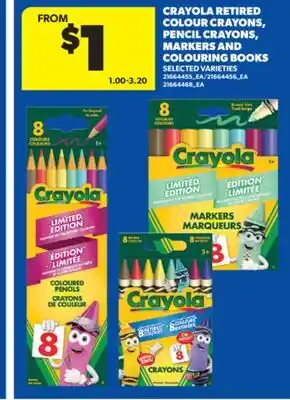 Real Canadian Superstore CRAYOLA RETIRED COLOUR CRAYONS, PENCIL CRAYONS, MARKERS AND COLOURING BOOKS offer