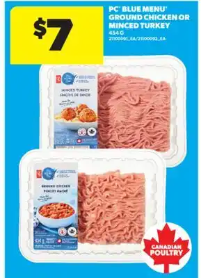 Real Canadian Superstore PC BLUE MENU GROUND CHICKEN OR MINCED TURKEY, 454 G offer