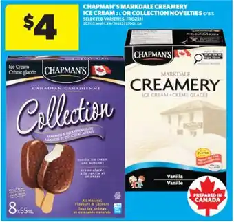Real Canadian Superstore CHAPMAN'S MARKDALE CREAMERY ICE CREAM 2 L OR COLLECTION NOVELTIES 6/8' S offer