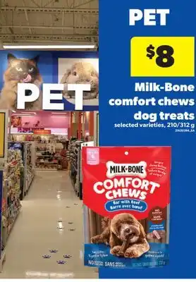 Real Canadian Superstore MILK-BONE COMFORT CHEWS DOG TREATS, 210/312 G offer