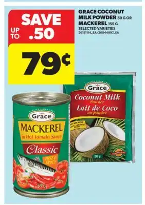 Real Canadian Superstore GRACE COCONUT MILK POWDER, 50 G OR MACKEREL, 155 G offer