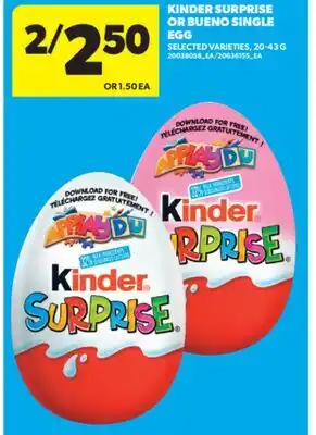 Real Canadian Superstore KINDER SURPRISE OR BUENO SINGLE EGG, 20-43 G offer