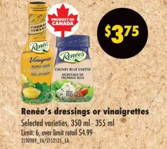 Real Canadian Superstore RENÉE'S DRESSINGS OR VINAIGRETTES, 350 ml - 355 ml offer