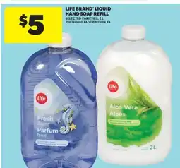 Real Canadian Superstore LIFE BRAND LIQUID HAND SOAP REFILL, 2 L offer