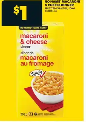 Real Canadian Superstore NO NAME MACARONI & CHEESE DINNER, 200 G offer
