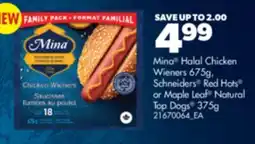 Real Canadian Superstore MINA HALAL CHICKEN WIENERS 675G, SCHNEIDERS RED HOTS OR MAPLE LEAF NATURAL TOP DOGS 375G offer