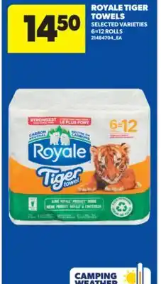Real Canadian Superstore ROYALE TIGER TOWELS, 6=12 ROLLS offer