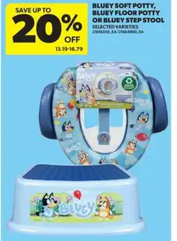 Real Canadian Superstore BLUEY SOFT POTTY, BLUEY FLOOR POTTY OR BLUEY STEP STOOL offer