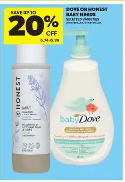 Real Canadian Superstore DOVE OR HONEST BABY NEEDS offer