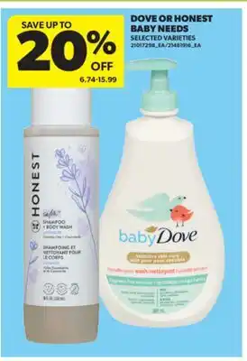 Real Canadian Superstore DOVE OR HONEST BABY NEEDS offer